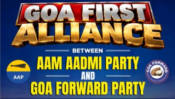 Goa First Alliance between the Aam Aadmi Party and Goa Forward Party
